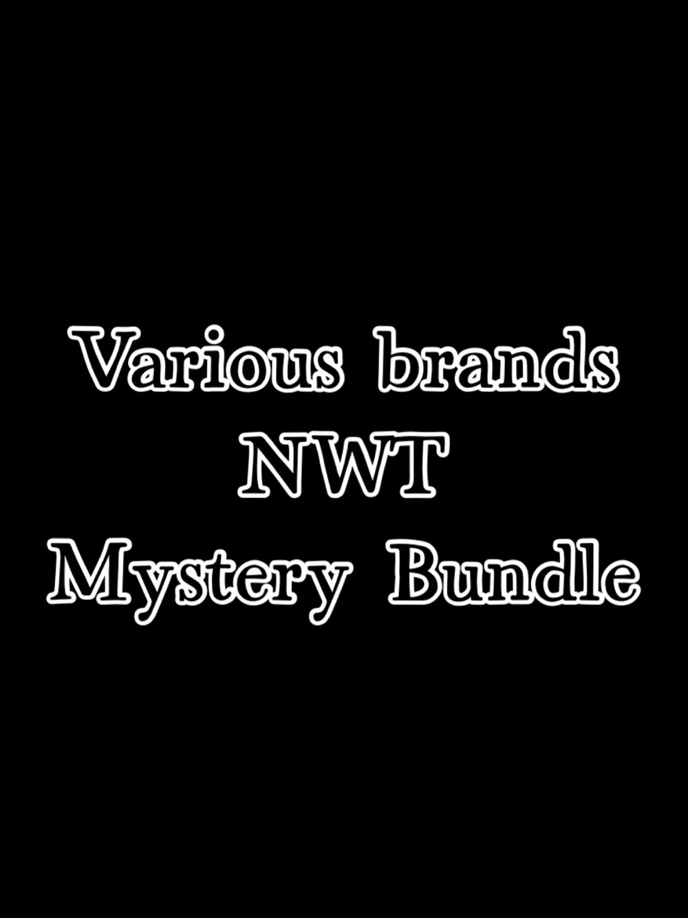 VARIOUS NAME BRANDS NWT MYSTERY BUNDLE